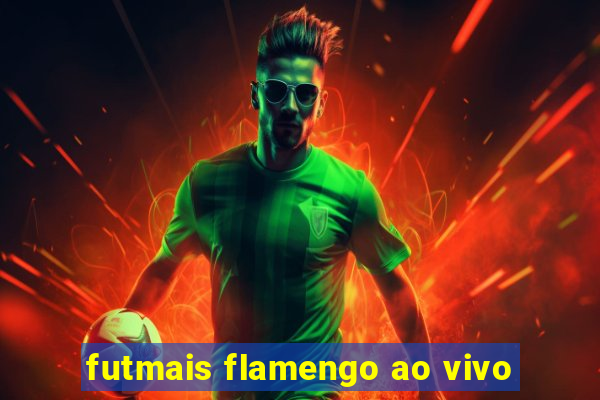 futmais flamengo ao vivo